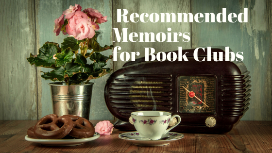 Recommended Memoirs for Book Clubs