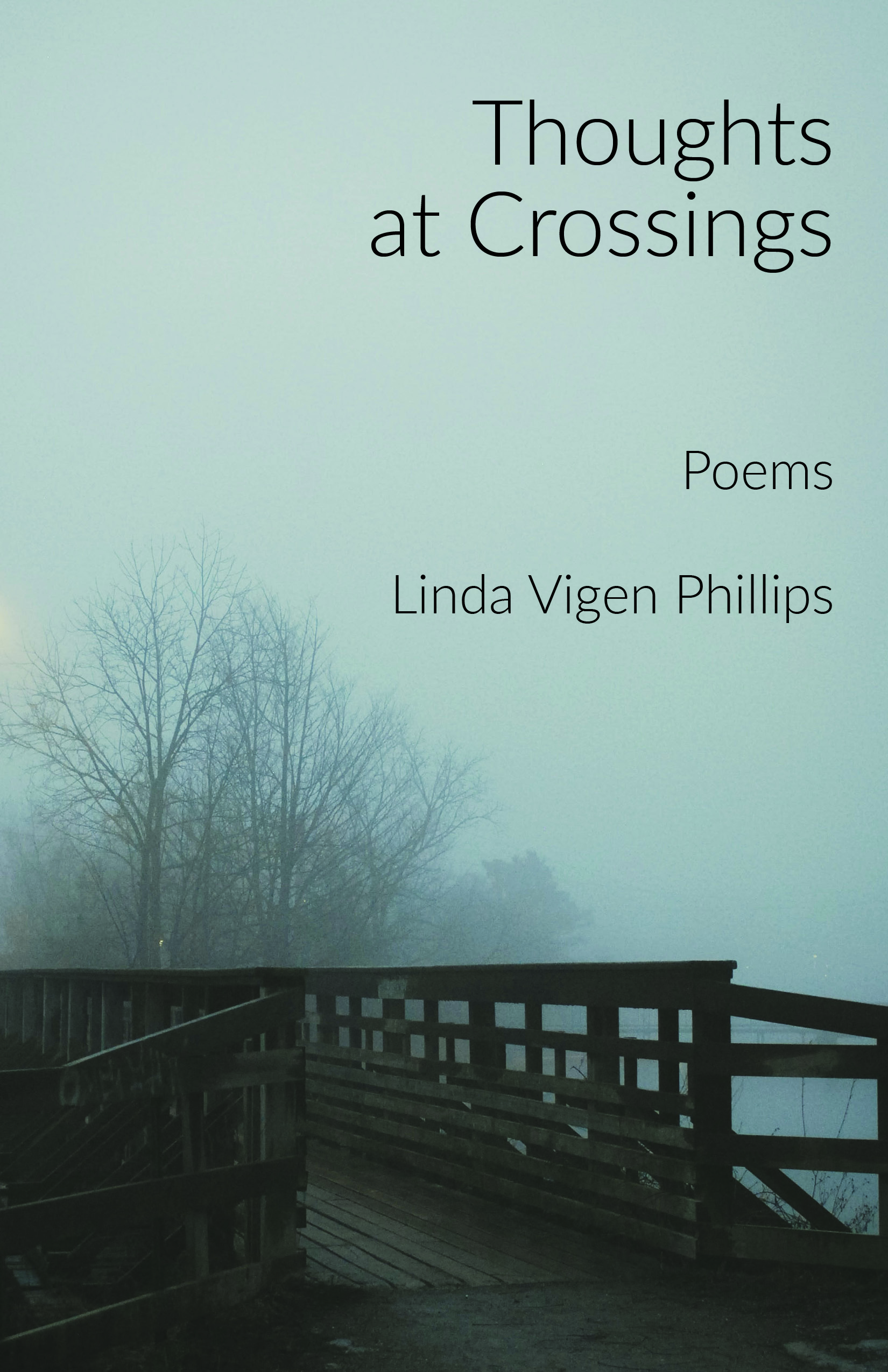 Thoughts at Crossings, by Linda Vigen Phillips